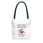 Canvas Tote Bag - Run Now Wine Later.