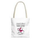 Canvas Tote Bag - Run Now Wine Later.