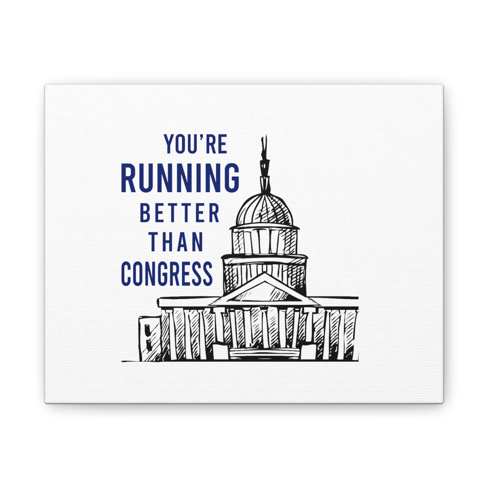 Canvas Artwork - Running Better Than Congress